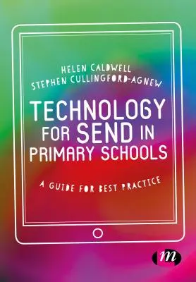 Tecnologia per l'invio nelle scuole primarie: Una guida per le migliori pratiche - Technology for Send in Primary Schools: A Guide for Best Practice