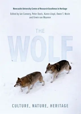 Il lupo: Cultura, natura, patrimonio - The Wolf: Culture, Nature, Heritage