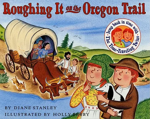 Il cammino dell'Oregon - Roughing It on the Oregon Trail