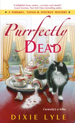 Purrfectly Dead - Un mistero di Whiskey, Tango e Foxtrot - Purrfectly Dead - A Whiskey, Tango & Foxtrot Mystery