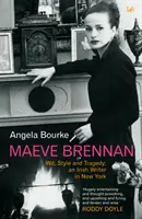 Maeve Brennan - Spirito, stile e tragedia: Una scrittrice irlandese a New York - Maeve Brennan - Wit, Style and Tragedy: An Irish Writer in New York