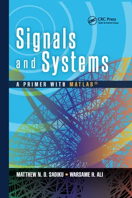 Segnali e sistemi: Un primo passo con Matlab(r) - Signals and Systems: A Primer with Matlab(r)