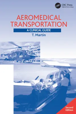 Trasporto aeromedico: Una guida clinica - Aeromedical Transportation: A Clinical Guide