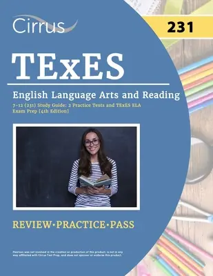 Guida allo studio TExES English Language Arts and Reading 7-12 (231): 2 prove pratiche e preparazione all'esame TExES ELA [4a edizione]. - TExES English Language Arts and Reading 7-12 (231) Study Guide: 2 Practice Tests and TExES ELA Exam Prep [4th Edition]