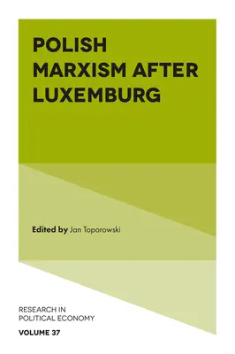 Il marxismo polacco dopo la Luxemburg - Polish Marxism After Luxemburg