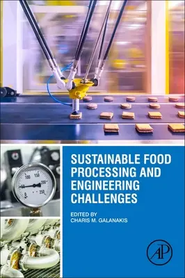 Trasformazione alimentare sostenibile e sfide ingegneristiche - Sustainable Food Processing and Engineering Challenges