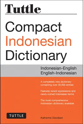 Dizionario indonesiano compatto Tuttle: Indonesiano-Inglese Inglese-Indonesiano - Tuttle Compact Indonesian Dictionary: Indonesian-English English-Indonesian