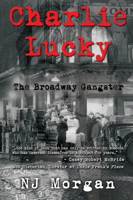 Charlie Lucky: il gangster di Broadway - Charlie Lucky: The Broadway Gangster
