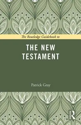 La guida Routledge al Nuovo Testamento - The Routledge Guidebook to the New Testament