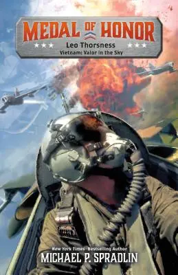 Leo Thorsness: Vietnam: Valore nel cielo - Leo Thorsness: Vietnam: Valor in the Sky