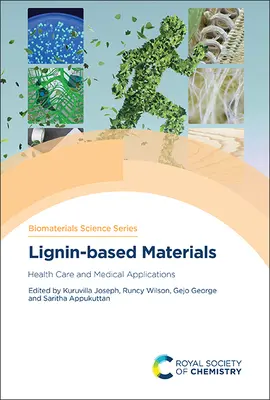 Materiali a base di lignina: Applicazioni mediche e sanitarie - Lignin-Based Materials: Health Care and Medical Applications