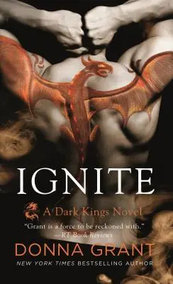 Ignite: Un romanzo dei Re Oscuri - Ignite: A Dark Kings Novel