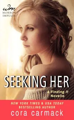 Alla ricerca di lei - Una novella di FINDING IT - Seeking Her - A FINDING IT Novella