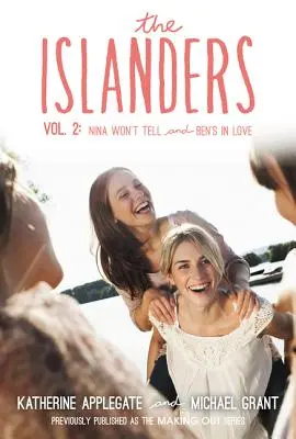Gli isolani: Volume 2: Nina non lo dirà e Ben è innamorato - The Islanders: Volume 2: Nina Won't Tell and Ben's in Love