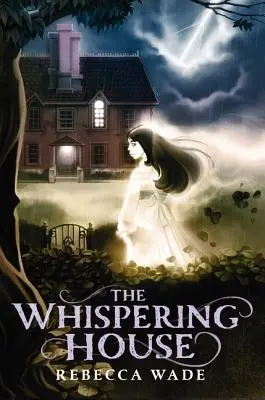 La casa che sussurra - The Whispering House