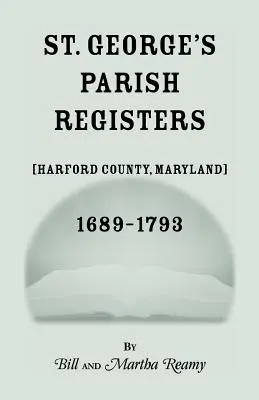 Registro della parrocchia di San Giorgio [contea di Harford, Maryland], 1689-1793 - St. George's Parish Register [Harford County, Maryland], 1689-1793