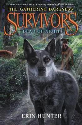 Sopravvissuti: The Gathering Darkness #2: Dead of Night - Survivors: The Gathering Darkness #2: Dead of Night