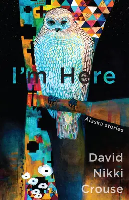 Io sono qui: Storie dall'Alaska - I'm Here: Alaska Stories