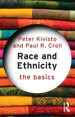 Razza ed etnia: Le basi - Race and Ethnicity: The Basics