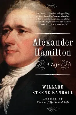 Alexander Hamilton: Una vita - Alexander Hamilton: A Life