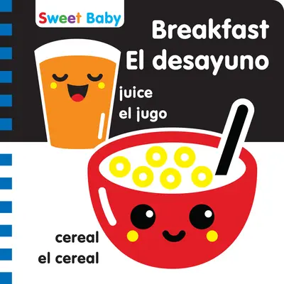 Serie Sweet Baby Colazione 6x6 Bilingue: un'introduzione ad alto contrasto al momento della pappa - Sweet Baby Series Breakfast 6x6 Bilingual: A High Contrast Introduction to Mealtime