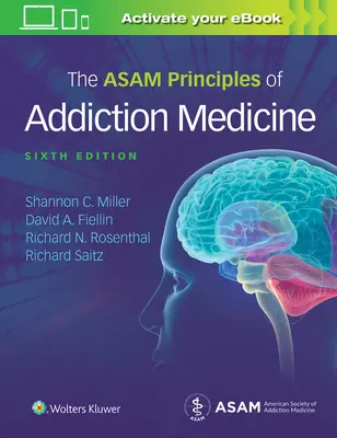 I principi Asam della medicina delle dipendenze - The Asam Principles of Addiction Medicine