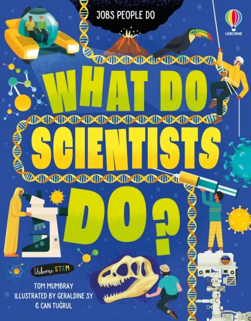 Cosa fanno gli scienziati? - What Do Scientists Do?