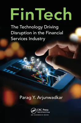 Fintech: la tecnologia che guida l'innovazione nel settore dei servizi finanziari - Fintech: The Technology Driving Disruption in the Financial Services Industry