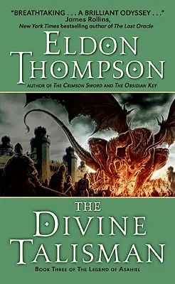 Il Talismano Divino: Il terzo libro della leggenda di Asahiel - The Divine Talisman: Book Three of the Legend of Asahiel