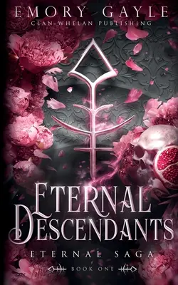 Eternal Descendants: Saga Eterna Libro 1 - Eternal Descendants: Eternal Saga Book 1