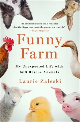 Funny Farm: La mia vita inaspettata con 600 animali da soccorso - Funny Farm: My Unexpected Life with 600 Rescue Animals