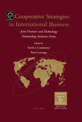 Strategie cooperative e alleanze nel business internazionale: Joint Venture e partnership tecnologiche - Cooperative Strategies and Alliances in International Business: Joint Ventures and Technology Partnership
