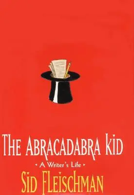 Il ragazzo Abracadabra: la vita di uno scrittore - The Abracadabra Kid: A Writer's Life