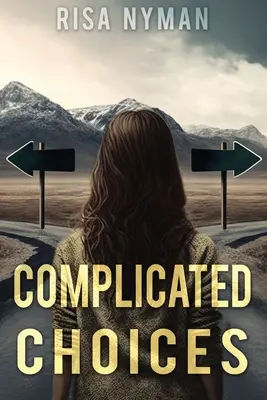 Scelte complicate - Complicated Choices