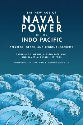 La nuova era del potere navale nell'Indo-Pacifico: strategia, ordine e sicurezza regionale - The New Age of Naval Power in the Indo-Pacific: Strategy, Order, and Regional Security