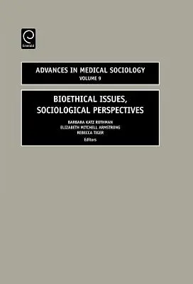 Questioni bioetiche, prospettive sociologiche - Bioethical Issues, Sociologial Perspectives