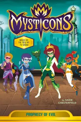 Mysticons: La profezia del male - Mysticons: Prophecy of Evil