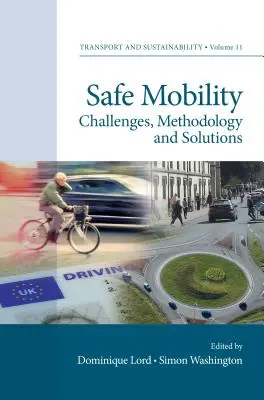 Mobilità sicura: Sfide, metodologia e soluzioni - Safe Mobility: Challenges, Methodology and Solutions