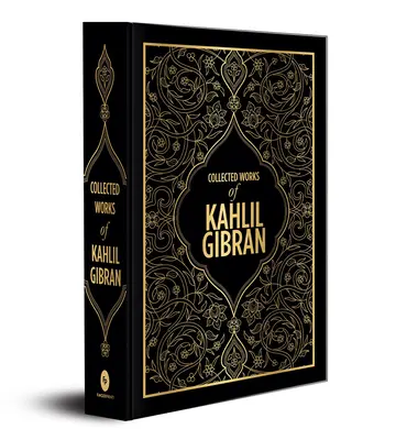 Kahlil Gibran: Opere raccolte di Kahlil Gibran (Edizione rigida deluxe) - Kahlil Gibran: Collected Works of Kahlil Gibran (Deluxe Hardbound Edition)