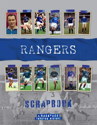 Album di ritagli dei Rangers: Un ritorno alla storia - Rangers Scrapbook: A Backpass Through History