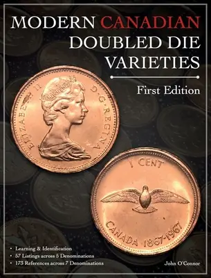 Varietà moderne di stampi doppi canadesi - Prima edizione - Modern Canadian Doubled Die Varieties - First Edition