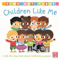 Scopri tutto su: Bambini come me - Libro da tavolo con alzata di aletta - Find Out About: Children Like Me - A lift-the-flap board book