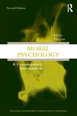 Psicologia morale: Un'introduzione contemporanea - Moral Psychology: A Contemporary Introduction