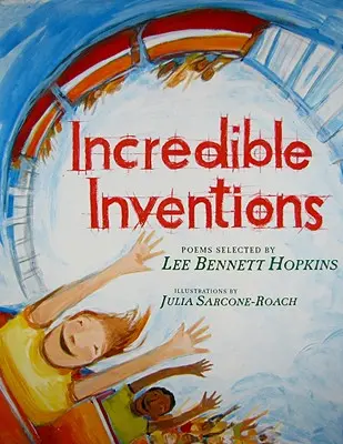 Incredibili invenzioni: Poesie - Incredible Inventions: Poems
