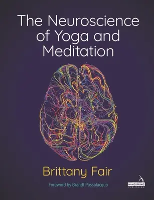 Le neuroscienze dello yoga e della meditazione - The Neuroscience of Yoga and Meditation