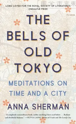 Le campane della vecchia Tokyo: Meditazioni sul tempo e sulla città - The Bells of Old Tokyo: Meditations on Time and a City