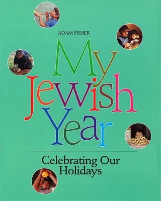 Il mio anno ebraico - My Jewish Year