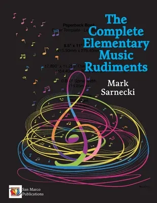 I rudimenti di musica elementare completi - The Complete Elementary Music Rudiments