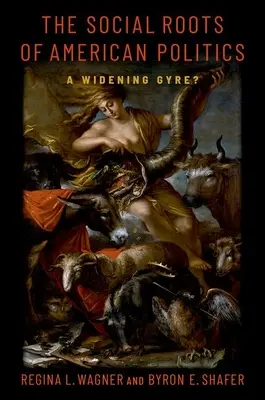 Le radici sociali della politica americana - Un mare che si allarga? - Social Roots of American Politics - A Widening Gyre?