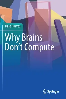 Perché i cervelli non calcolano - Why Brains Don't Compute